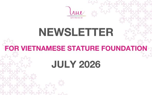 FOR VIETNAMESE STATURE FOUNDATION NEWSLETTER JULY 2026